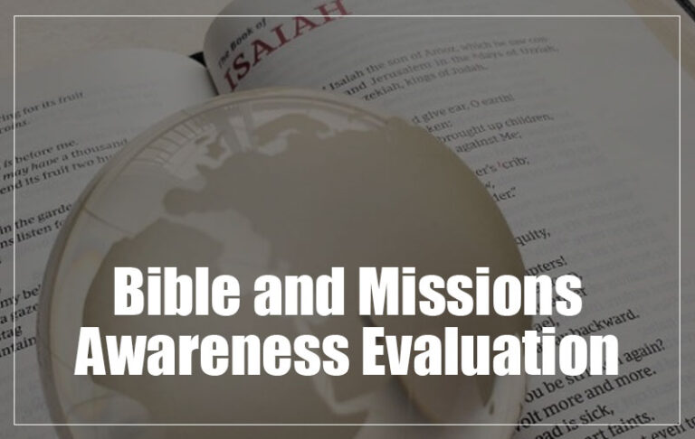 Bible and Missions Awareness Evaluation